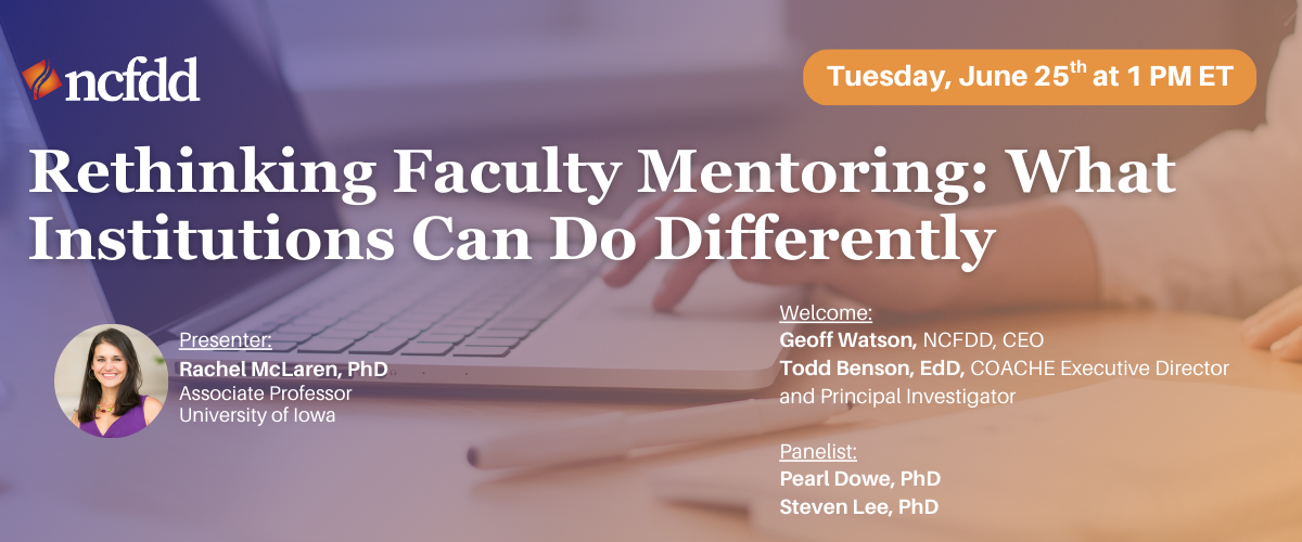 Rethinking Faculty Mentoring What Institutions Can Do DifferentlyLP 